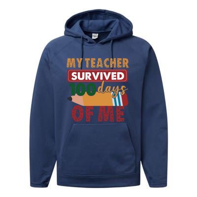 My Teacher Survived 100 Days Of Me Funny Student 100 Days Gift Performance Fleece Hoodie