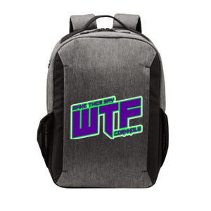 Make Them Say WTF Vector Backpack