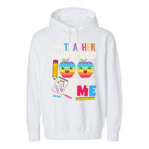 My Teacher Survived 100 Days Of Me In School Funny Students Gift Garment-Dyed Fleece Hoodie