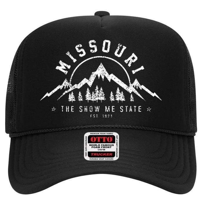 Missouri The Show Me State Est 1821 Vintage Mountains Gift High Crown Mesh Back Trucker Hat