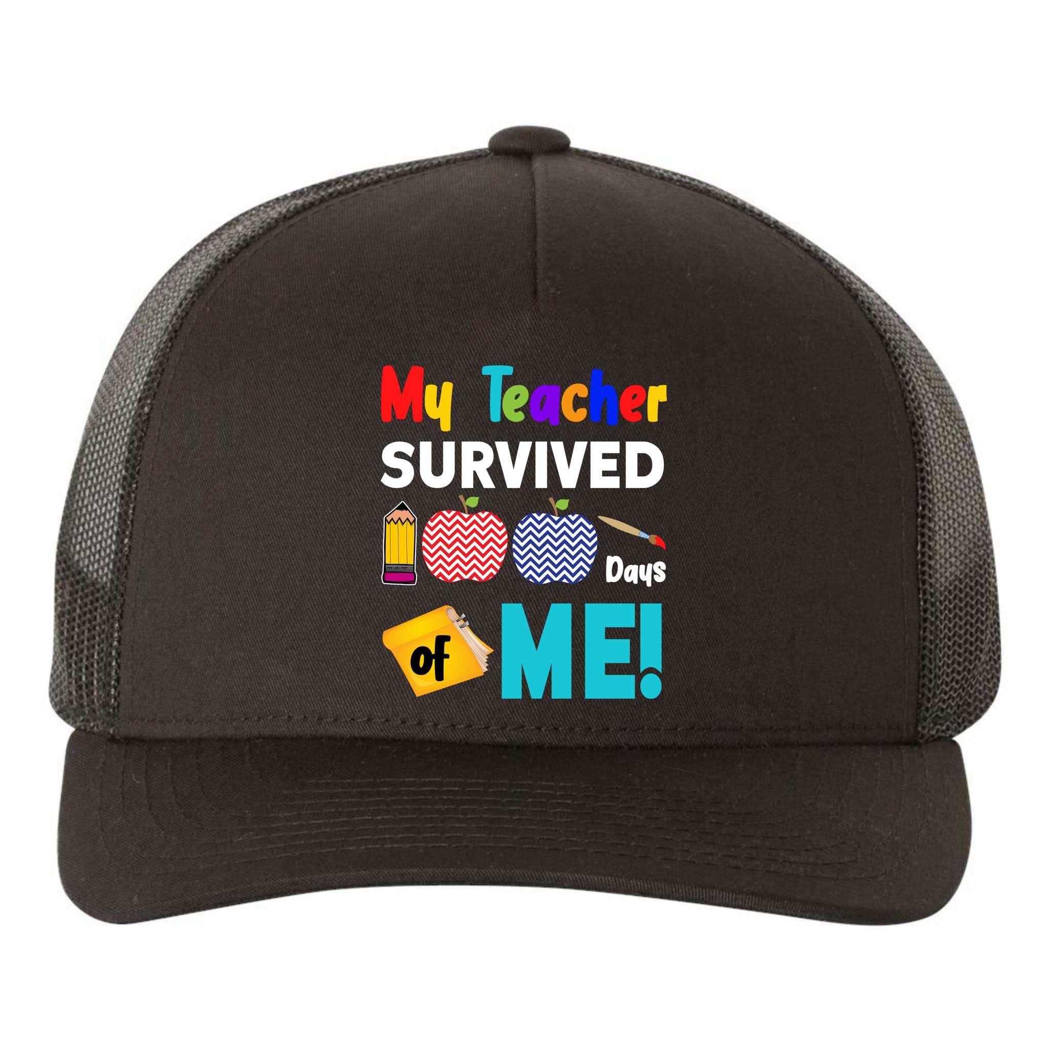 My Teacher Survived 100 Days Of Me Yupoong Adult 5-Panel Trucker Hat
