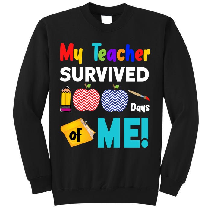 My Teacher Survived 100 Days Of Me Sweatshirt