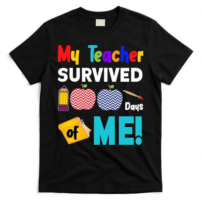 My Teacher Survived 100 Days Of Me T-Shirt