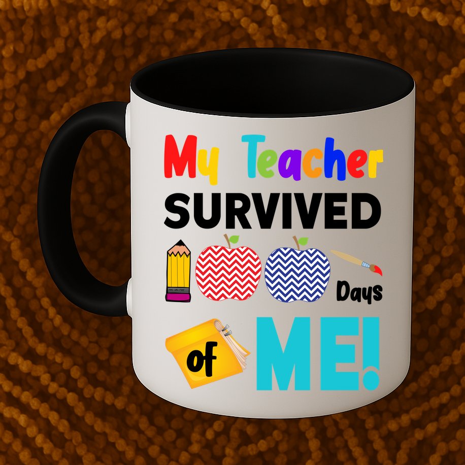 My Teacher Survived 100 Days Of Me Mug