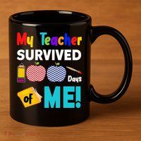 My Teacher Survived 100 Days Of Me 11oz C Handle Ceramic Mug