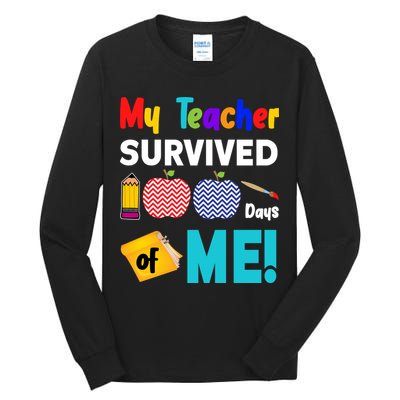 My Teacher Survived 100 Days Of Me Tall Long Sleeve T-Shirt