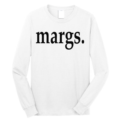 Margs - That Says Margs - Pool Party Parties Vacation Fun Long Sleeve Shirt