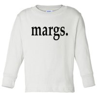 Margs - That Says Margs - Pool Party Parties Vacation Fun Toddler Long Sleeve Shirt