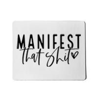 Manifest That Shit Attraction Law Spiritual Yoga Meditation Mousepad