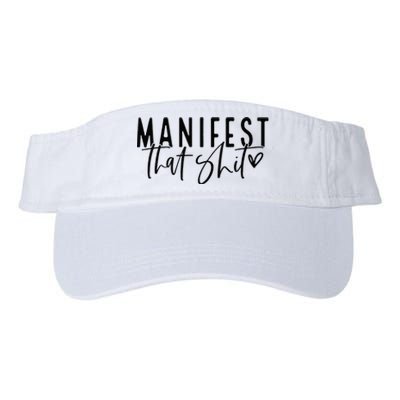 Manifest That Shit Attraction Law Spiritual Yoga Meditation Valucap Bio-Washed Visor