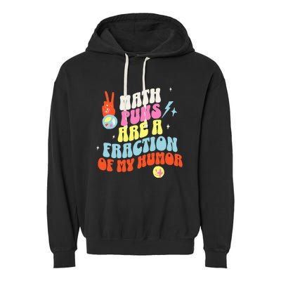 Math Teacher s Puns Are A Fraction Of My Humor Garment-Dyed Fleece Hoodie