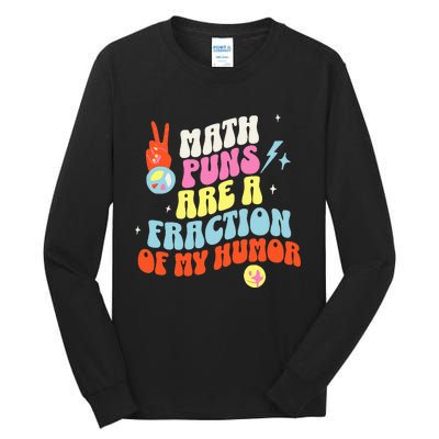 Math Teacher s Puns Are A Fraction Of My Humor Tall Long Sleeve T-Shirt