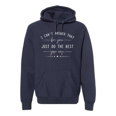 Motivational Teacher State Testing Just Do The Best Premium Hoodie