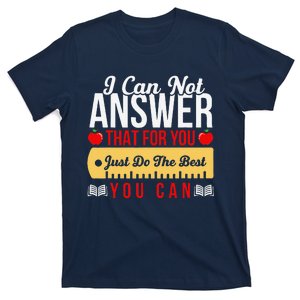 Motivational Teacher State Testing Just Do The Best T-Shirt