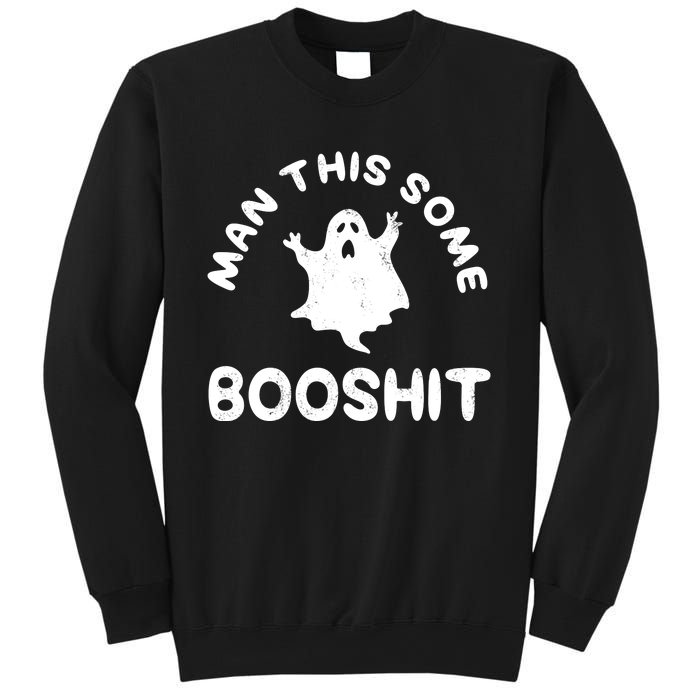 Man This Some Booshit Funny Halloween Sweatshirt