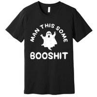 Man This Some Booshit Funny Halloween Premium T-Shirt