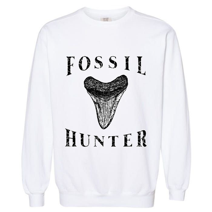 Megalodon Tooth Sharks Tooth Fossil Hunter Paleontologist Garment-Dyed Sweatshirt