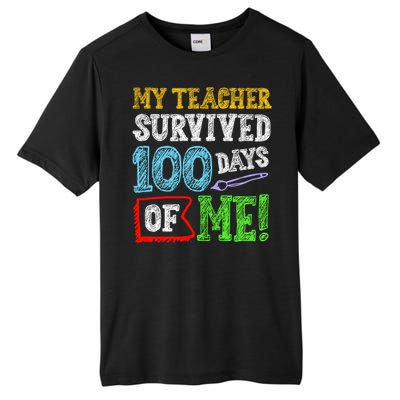 My Teacher Survived 100 Days Of Me 100 School Days Gift Great Gift Tall Fusion ChromaSoft Performance T-Shirt