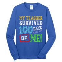 My Teacher Survived 100 Days Of Me 100 School Days Gift Great Gift Tall Long Sleeve T-Shirt