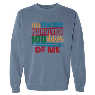 My Teacher Survived 100 Days Of Me Blue Colored Pencils Gift Garment-Dyed Sweatshirt