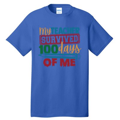 My Teacher Survived 100 Days Of Me Blue Colored Pencils Gift Tall T-Shirt