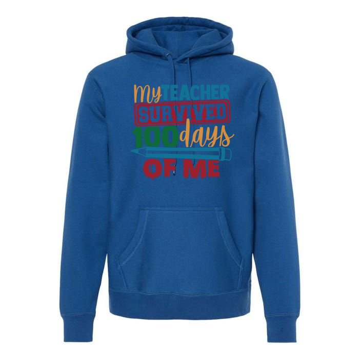 My Teacher Survived 100 Days Of Me Blue Colored Pencils Gift Premium Hoodie