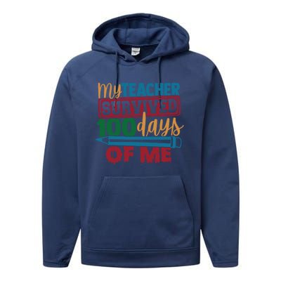 My Teacher Survived 100 Days Of Me Blue Colored Pencils Gift Performance Fleece Hoodie