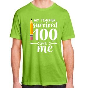 My Teacher Survived 100 Days Of Me Adult ChromaSoft Performance T-Shirt