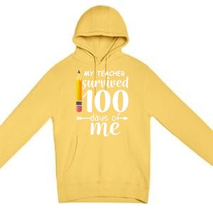 My Teacher Survived 100 Days Of Me Premium Pullover Hoodie