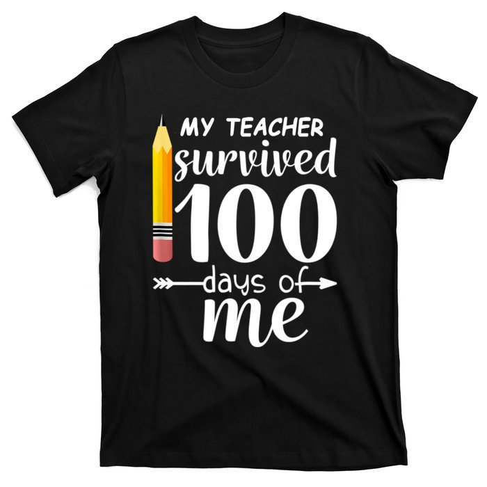 My Teacher Survived 100 Days Of Me T-Shirt