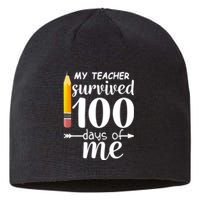 My Teacher Survived 100 Days Of Me Sustainable Beanie