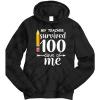 My Teacher Survived 100 Days Of Me Tie Dye Hoodie