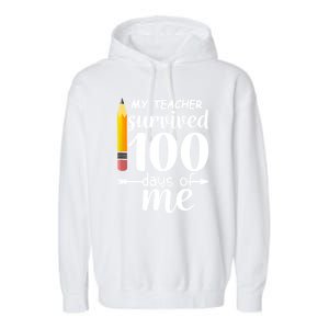 My Teacher Survived 100 Days Of Me Garment-Dyed Fleece Hoodie