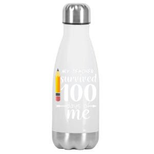 My Teacher Survived 100 Days Of Me Stainless Steel Insulated Water Bottle