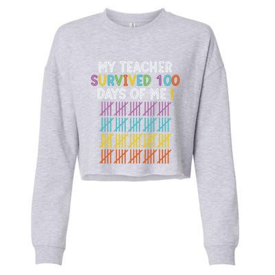 My Teacher Survived 100 Days Of Me Funny 100th Day Of School Gift Cropped Pullover Crew