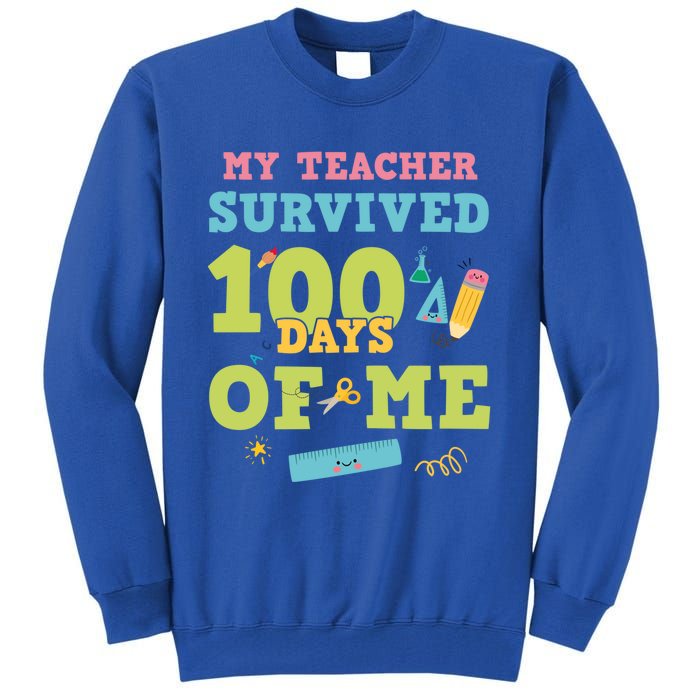 My Teacher Survived 100 Days Of Me Funny 100th Day Of School Meaningful Gift Tall Sweatshirt