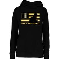 Maga The Sequel Trump 2024 Winner Second Term American Flag Womens Funnel Neck Pullover Hood