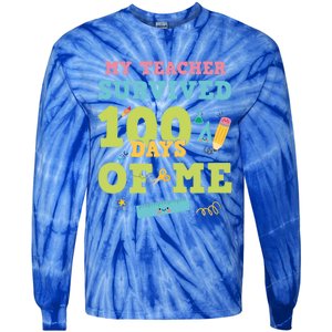 My Teacher Survived 100 Days Of Me Funny 100th Day Of School Meaningful Gift Tie-Dye Long Sleeve Shirt