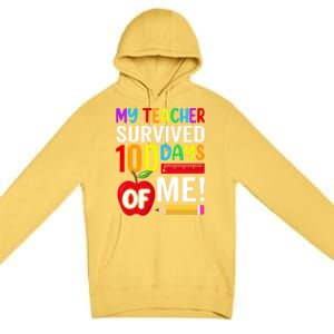 My Teacher Survived 100 Days Of Me Funny Kindergarten Gift Premium Pullover Hoodie