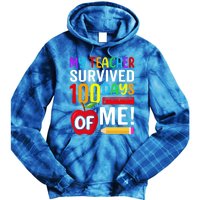 My Teacher Survived 100 Days Of Me Funny Kindergarten Gift Tie Dye Hoodie