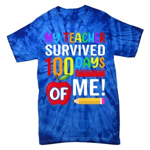 My Teacher Survived 100 Days Of Me Funny Kindergarten Gift Tie-Dye T-Shirt