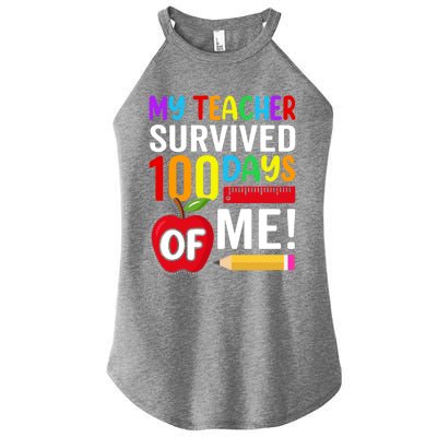 My Teacher Survived 100 Days Of Me Funny Kindergarten Gift Women's Perfect Tri Rocker Tank