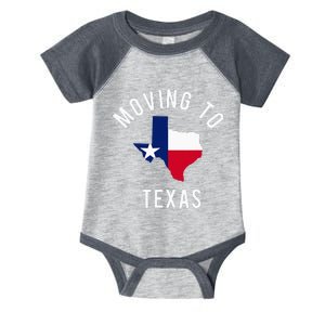 Moving To Texas and Leaving California With Texas Flag Infant Baby Jersey Bodysuit