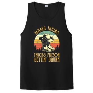 Mama Trains Trucks Prison Getting Drunk Country Music PosiCharge Competitor Tank