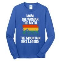 Mom The The Myth The Mountain Bike Legend Biking Mom Meaningful Gift Tall Long Sleeve T-Shirt