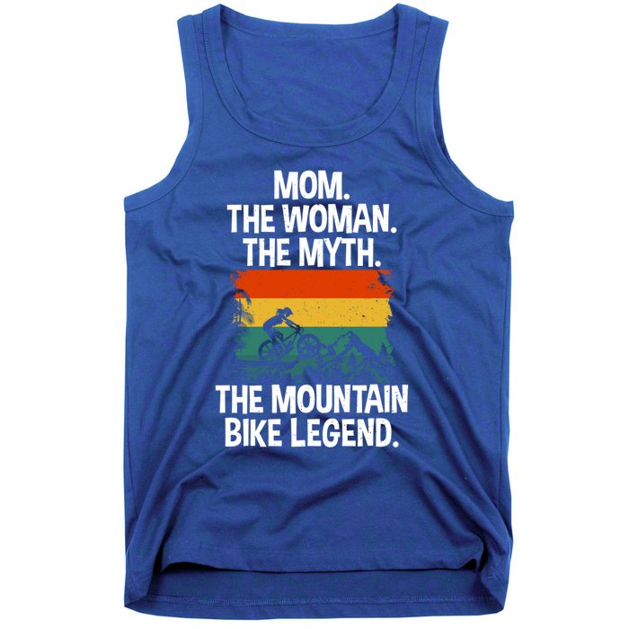 Mom The The Myth The Mountain Bike Legend Biking Mom Meaningful Gift Tank Top