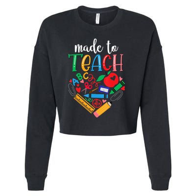 Made To Teach Gift For Teacher Cropped Pullover Crew