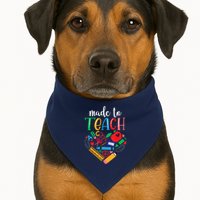 Made To Teach Gift For Teacher USA-Made Doggie Bandana