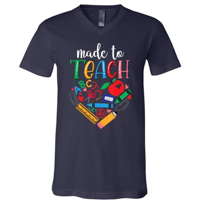 Made To Teach Gift For Teacher V-Neck T-Shirt