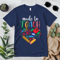 Made To Teach Gift For Teacher Premium T-Shirt